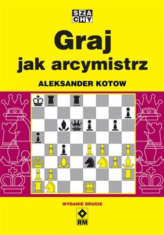 Graj jak arcymistrz. Wyd. 2