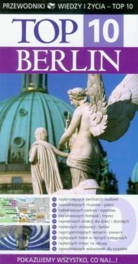 Berlin. Seria: Przewodniki Wiedzy i Życia. Top 10