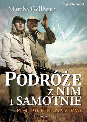 PODRÓŻE Z NIM I SAMOTNIE