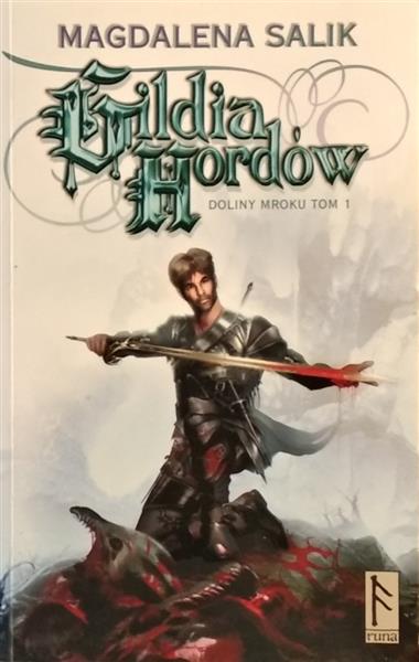 GILDIA HORDÓW DOLINY MROKU TOM 1