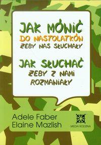 JAK MÓWIĆ DO NASTOLATKÓW, ŻEBY NAS SŁUCHAŁY?