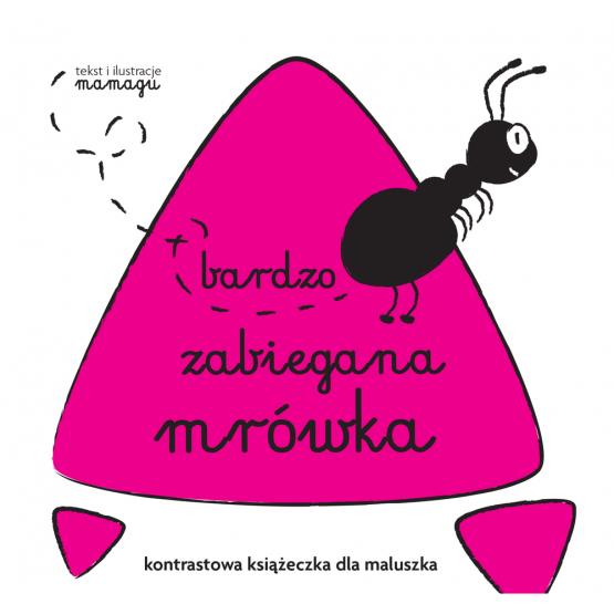 BARDZO ZABIEGANA MRÓWKA. KONTRASTOWE. WILGA