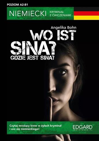 Niemiecki kryminał z ćwiczeniami. Wo ist Sina?