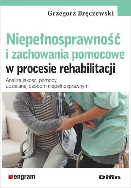 NIEPEŁNOSPRAWNOŚĆ I ZACHOWANIA POMOCOWE W PROCESIE