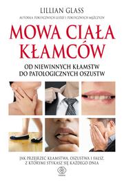 MOWA CIAŁA KŁAMCÓW. OD NIEWINNYCH KŁAMSTW DO PATOL