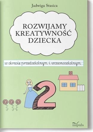 Klasa 2. Rozwijamy kreatywność dziecka