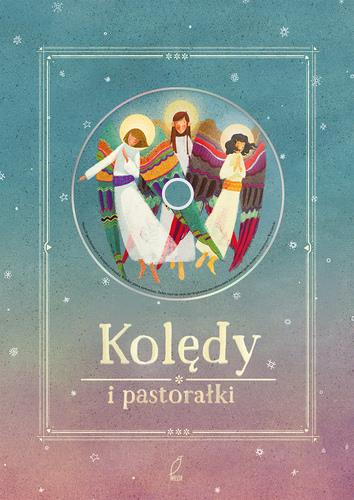 KOLĘDY I PASTORAŁKI + CD