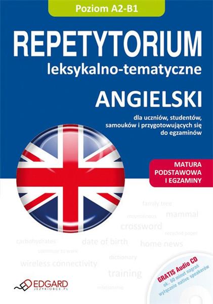 ANGIELSKI. REPETYTORIUM LEKSYKALNO-TEMATYCZNE + CD