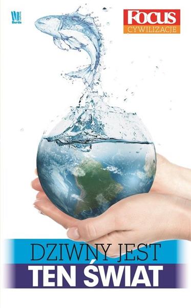 DZIWNY JEST TEN ŚWIAT