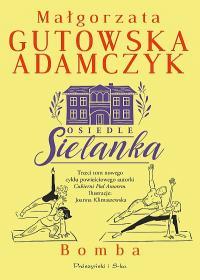 OSIEDLE SIELANKA. BOMBA