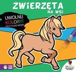 UWOLNIJ KOLORY. ZWIERZĘTA NA WSI