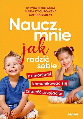 NAUCZ MNIE JAK RADZIĆ SOBIE Z EMOCJAMI