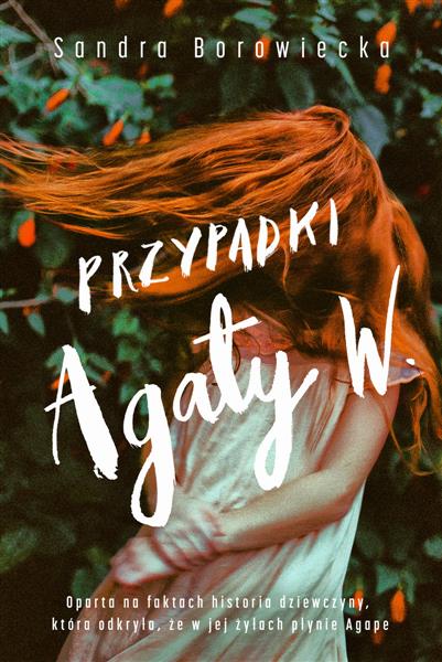 PRZYPADKI AGATY W.