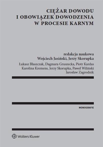 CIĘŻAR DOWODU I OBOWIĄZEK DOWODZENIA W PROCESIE
