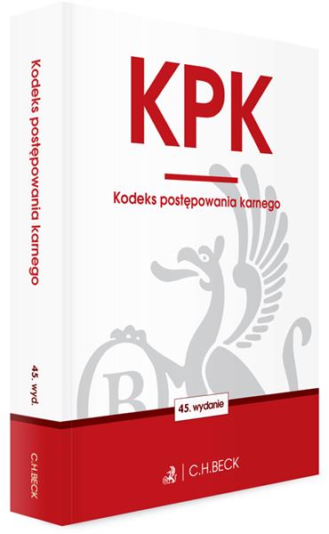 KPK. KODEKS POSTĘPOWANIA KARNEGO (WYD.45)