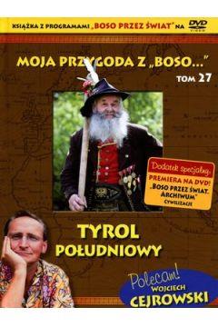 Moja przygoda z „Boso…` Tom 27. Tyrol Południowy