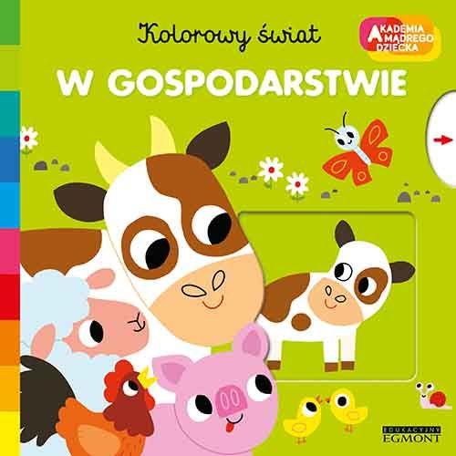 W GOSPODARSTWIE. AKADEMIA MĄDREGO DZIECKA. KOLOROW