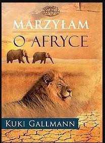 MARZYŁAM O AFRYCE