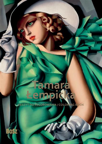 TAMARA ŁEMPICKA. ZESZYT DO KOLOROWANIA