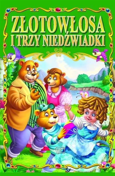 ZŁOTOWŁOSA I TRZY NIEDŹWADKI