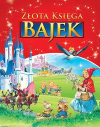 ZŁOTA KSIĘGA BAJEK