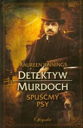 Detektyw Murdoch. Spuśćmy psy
