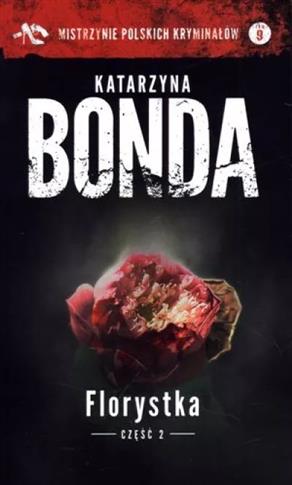 Florystka. Część 2. Kolekcja: Mistrzynie polskich