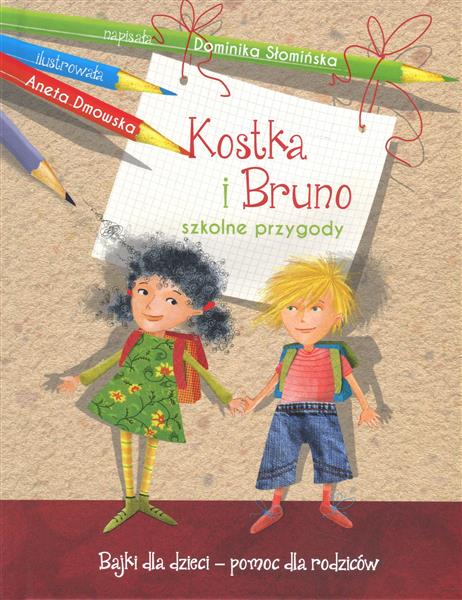 KOSTKA I BRUNO. SZKOLNE PRZYGODY