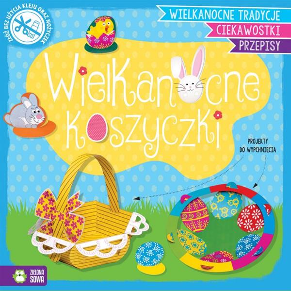 WYPYCHANKI WIELKANOCNE. WIELKANOCNE KOSZYCZKI