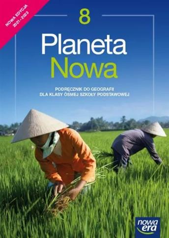 Planeta Nowa. Geografia. Podręcznik dla klasy 8