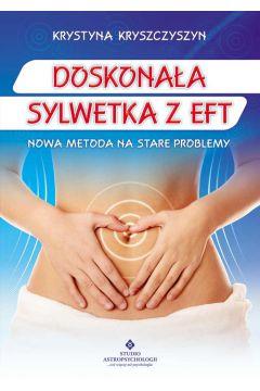 Doskonała sylwetka z EFT. Nowa metoda na stare pro