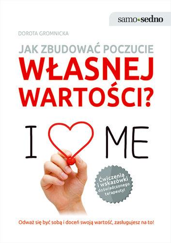 JAK ZBUDOWAĆ POCZUCIE WŁASNEJ WARTOŚCI