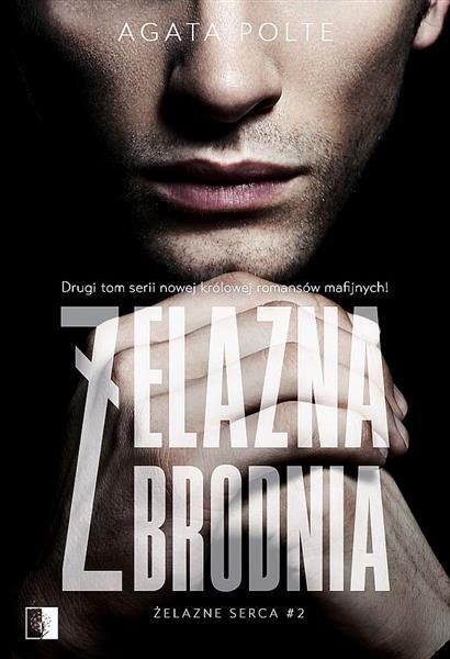 ŻELAZNE SERCA. TOM 2. ŻELAZNA ZBRODNIA