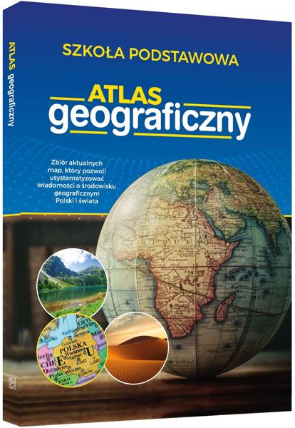 ATLAS GEOGRAFICZNY. SZKOŁA PODSTAWOWA