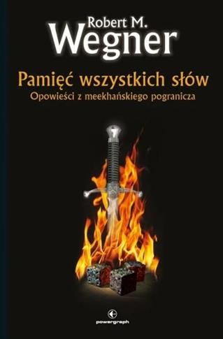 Opowieści z meekhańskiego pogranicza. Tom 4. Pamię