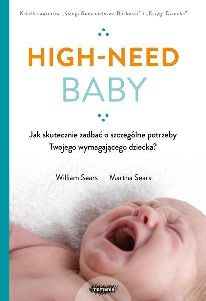 HIGH-NEED BABY. JAK SKUTECZNIE ZADBAĆ O SZCZEGÓLNE
