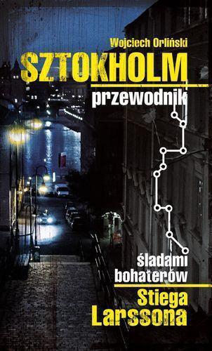 SZTOKHOLM.PRZEWODNIK ŚLADAMI BOHATERÓW