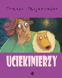 Uciekinierzy T.Trojanowski tw WAB