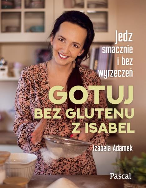 GOTUJ BEZ GLUTENU Z ISABEL