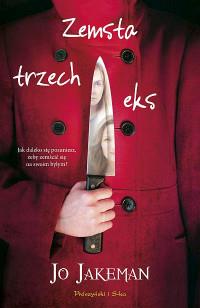 ZEMSTA TRZECH EKS