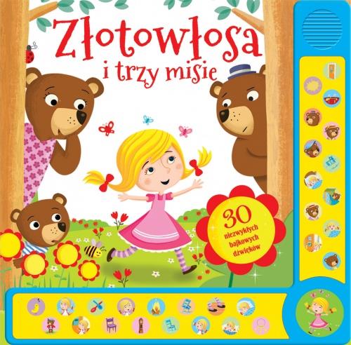 ZŁOTOWŁOSA I TRZY MISIE. 30 NIEZWYKŁYCH BAJKOWYCH