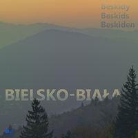 BIELSKO-BIAŁA I BESKIDY