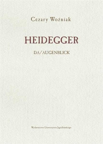 HEIDEGGER. DA/AUGENBLICK