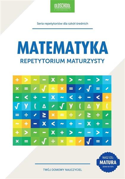 MATEMATYKA REPETYTORIUM MATURZYSTY