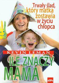ILE ZNACZY MAMA