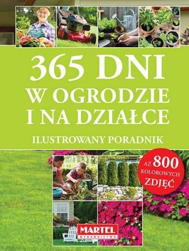 365 DNI W OGRODZIE I NA DZIAŁCE