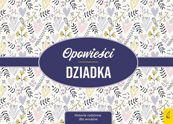 OPOWIEŚCI DZIADKA