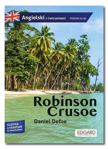 Robinson Crusoe. Przypadki Robinsona Crusoe.