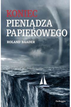 KONIEC PIENIĄDZA PAPIEROWEGO