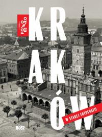 KRAKÓW W STAREJ FOTOGRAFII